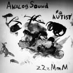 Аnalog Sound - autist