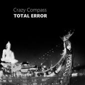 Crazy Compass - TOTAL ERROR